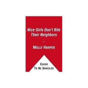   Girls Dont Bite Their Neighbors (9781451641813) Molly Harper Books