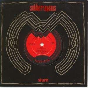    SLUM 7 INCH (7 VINYL 45) UK MOTHER 1987 SUBTERRANEANS Music