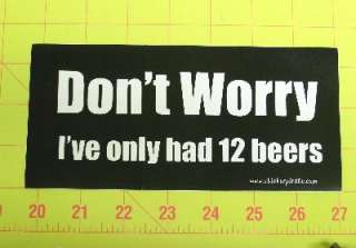 12 beers Truck Funny Bumper Sticker Decal  