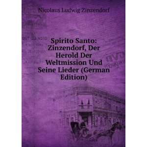   Und Seine Lieder (German Edition) Nicolaus Ludwig Zinzendorf Books