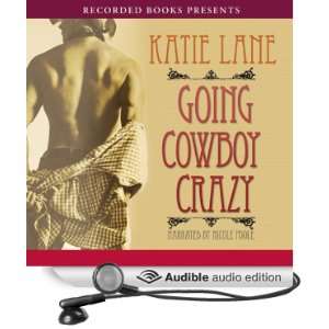   Cowboy Crazy (Audible Audio Edition) Katie Lane, Nicole Poole Books