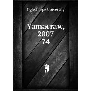  Yamacraw, 2007. 74 Oglethorpe University Books