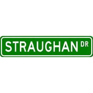  STRAUGHAN Street Sign ~ Personalized Family Lastname Sign 