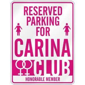   RESERVED PARKING FOR CARINA 