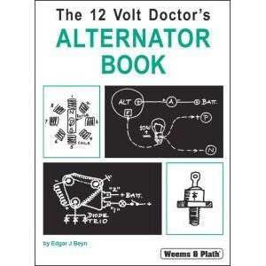 Weems & Plath The 12 Volt Doctor?s Alternator Book   15012  