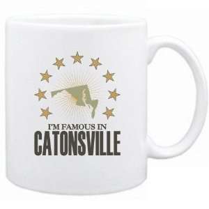  New  I Am Famous In Catonsville  Maryland Mug Usa City 