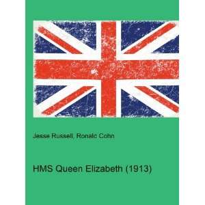    HMS Queen Elizabeth (1913) Ronald Cohn Jesse Russell Books