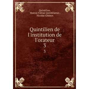   Marcus Fabius Quintilianus , Nicolas GÃ©doyn Quintilian Books