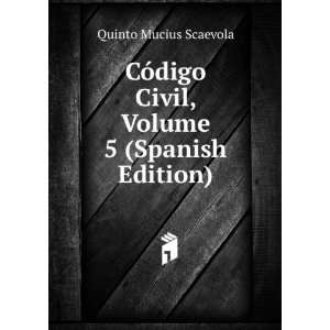   Civil, Volume 5 (Spanish Edition) Quinto Mucius Scaevola Books