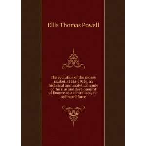   as a centralised, co ordinated force Ellis Thomas Powell Books