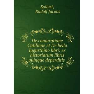  De coniuratione Catilinae et De bello Iugurthino libri ex 