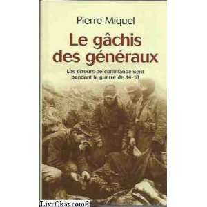   pendant la guerre de 14 18 (9782744155697) Pierre MIQUEL Books