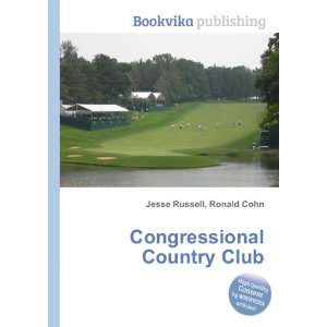 Congressional Country Club Ronald Cohn Jesse Russell  