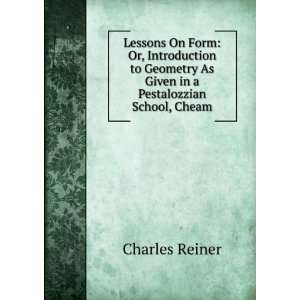   As Given in a Pestalozzian School, Cheam Charles Reiner Books