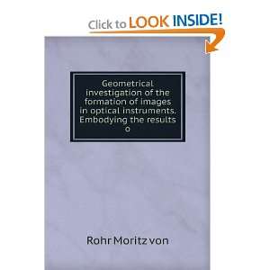   optical instruments. Embodying the results o Rohr Moritz von Books