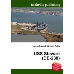  USS Stewart (DE 238) Ronald Cohn Jesse Russell Books