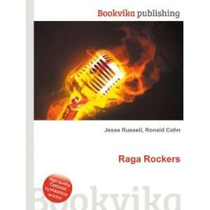  Raga Rockers Ronald Cohn Jesse Russell Books