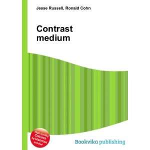  Contrast medium Ronald Cohn Jesse Russell Books