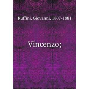  Vincenzo; Giovanni, 1807 1881 Ruffini Books