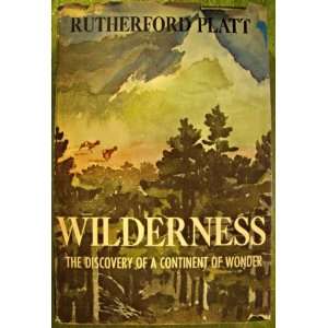   THE DISCOVERY OF A CONTINENT OF WONDER Rutherford Platt Books