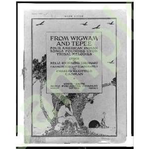  1914 From wigwam and tepee Four American Indian songs 