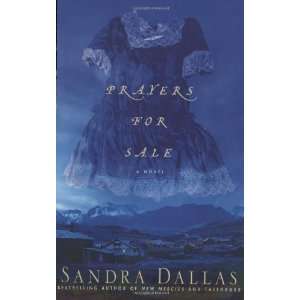  Prayers for Sale By Sandra Dallas  N/A  Books