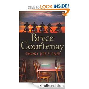 Smoky Joes Cafe Bryce Courtenay  Kindle Store