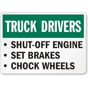  Truck Drivers Shut Off Engine Set Brakes Chock Wheels 