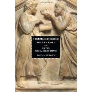   Socrates On the Nicomachean Ethics [Paperback] Ronna Burger Books