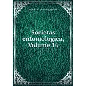  Societas entomologica, Volume 16 International 