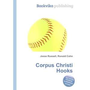 Corpus Christi Hooks Ronald Cohn Jesse Russell  Books
