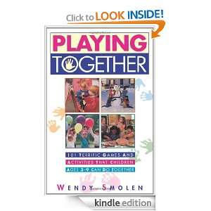 Playing Together Wendy Smolen  Kindle Store