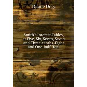  Smiths Interest Tables, at Five, Six, Seven, Seven and 
