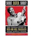 Shout Sister Shout Untold Story Rock And Roll Trailblazer S Gayle F 
