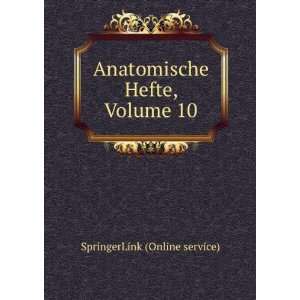    Anatomische Hefte, Volume 10 SpringerLink (Online service) Books