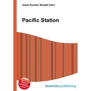  Pacific Station Ronald Cohn Jesse Russell Books