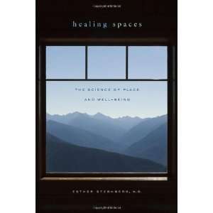  of Place and Well Being [Hardcover] Esther M. Sternberg M.D. Books