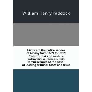  History of the police service of Albany from 1609 to 1902 