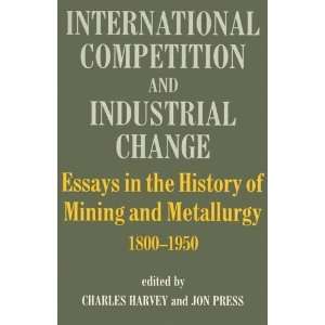  International Competition and Industrial Change Essays in 
