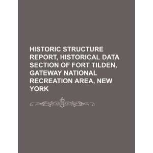 com Historic structure report, historical data section of Fort Tilden 