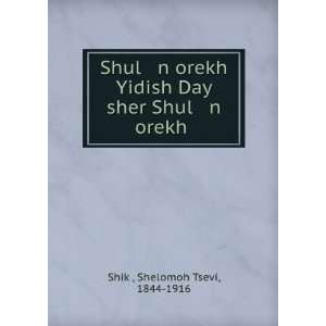  Shul n orekh Yidish Day sher Shul n orekh . Shelomoh 
