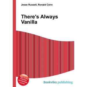  Theres Always Vanilla Ronald Cohn Jesse Russell Books