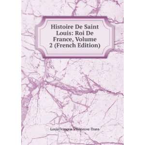  Volume 2 (French Edition) Louis FranÃ§ois Villeneuve Trans Books