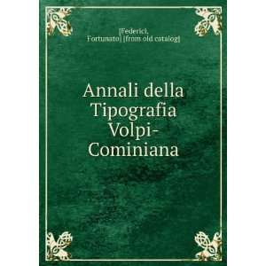   Volpi Cominiana Fortunato] [from old catalog] [Federici Books