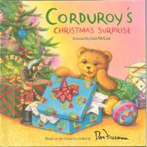 Corduroys Christmas Surprise   Based on the Character by Don Freeman 