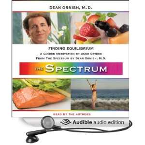   THE SPECTRUM (Audible Audio Edition) Dean Ornish, Anne Ornish Books