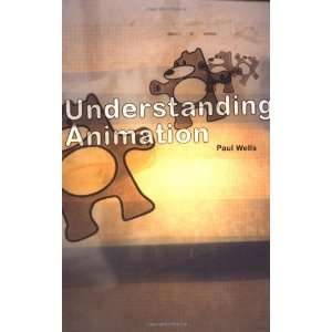  Understanding Animation [Paperback] Paul Wells Books
