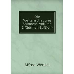   Spinozas, Volume 1 (German Edition) Alfred Wenzel  Books