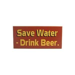  Save Water Drink Beer Wooden Sign