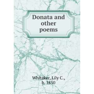  Donata and other poems. Lily C. Whitaker Books